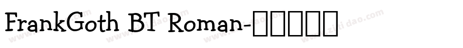FrankGoth BT Roman字体转换